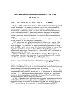 Rhode Island Division of Public Utilities and Carriers – Cable Section 2004 Docket Items 2004-C-1 COX COMMUNICATIONS RATE FILING (CLOSED)