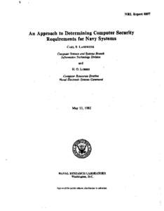 NRL ReportAn Approach to Determining Computer Security Requirements for Navy Systems CARL E. LANDWEHR