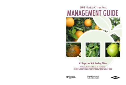 2016 Florida Citrus Pest  MANAGEMENT GUIDE 2016 Florida Citrus Pest Management Guide  M.E. Rogers and M.M. Dewdney, Editors