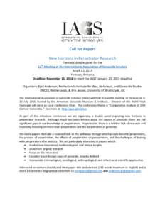 Call for Papers New Horizons in Perpetrator Research Thematic double panel for the 12th Meeting of the International Association of Genocide Scholars July 8-12, 2015 Yerevan, Armenia