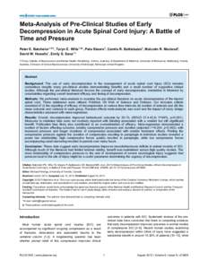 Meta-Analysis of Pre-Clinical Studies of Early Decompression in Acute Spinal Cord Injury: A Battle of Time and Pressure Peter E. Batchelor1,2*☯, Taryn E. Wills1,2☯, Peta Skeers2, Camila R. Battistuzzo2, Malcolm R. Ma