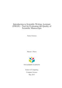 Introduction to Scientific Writing Assistant (SWAN) – Tool for Evaluating the Quality of Scientific Manuscripts Teemu Turunen