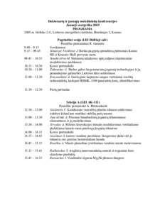 Doktorantų ir jaunųjų mokslininkų konferencijos Jaunoji energetika 2005 PROGRAMA 2005 m. birželio 2 d., Lietuvos energetikos institutas, Breslaujos 3, Kaunas  9.00 – 9.15