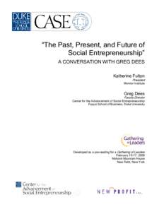 Kathryn Fulton/Greg Dees Conversation on Social Entrepreneurship