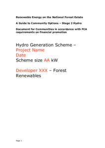 Renewable Energy on the National Forest Estate A Guide to Community Options – Stage 2 Hydro Document for Communities in accordance with FCA requirements on financial promotion  Hydro Generation Scheme –
