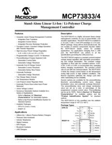 MCP73833/4 Stand-Alone Linear Li-Ion / Li-Polymer Charge Management Controller Features  Description
