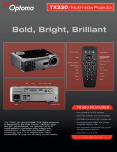 TX330 | Multimedia Projector  Bold, Bright, Brilliant Power/Standby  Laser Pointer