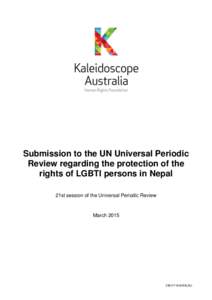 Submission to the UN Universal Periodic Review regarding the protection of the rights of LGBTI persons in Nepal 21st session of the Universal Periodic Review  March 2015