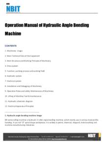 Operation Manual of Hydraulic Angle Bending Machine CONTENTS 1.	Machinery	 Usage