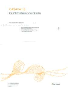 CASAVA 1.8 Quick Reference Guide FOR RESEARCH USE ONLY  Bcl Conversion and Demultiplexing