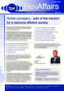 VOLUME 1 ISSUE 2  AUGUST 2010 Flexible packaging – part of the solution for a resource efficient society