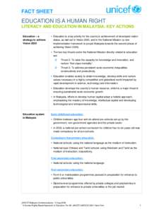 FACT SHEET  EDUCATION IS A HUMAN RIGHT LITERACY AND EDUCATION IN MALAYSIA: KEY ACTIONS Education – a