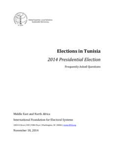 Elections in Tunisia 2014 Presidential Election Frequently Asked Questions Middle East and North Africa International Foundation for Electoral Systems