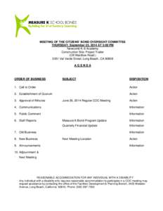 MEETING OF THE CITIZENS’ BOND OVERSIGHT COMMITTEE THURSDAY, September 25, 2014 AT 5:00 PM Newcomb K-8 Academy Construction Site: Project Trailer (Off Wardlow RoadVal Verde Street, Long Beach, CA 90808