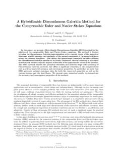 A Hybridizable Discontinuous Galerkin Method for the Compressible Euler and Navier-Stokes Equations J. Peraire∗ and N. C. Nguyen† Massachusetts Institute of Technology, Cambridge, MA 02139, USA  B. Cockburn‡