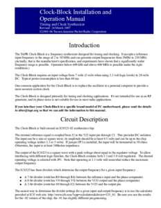 Clock-Block Installation and Operation Manual Timing and Clock Synthesizer Revised: 24 March 2007 ©Tucson Amateur Packet Radio Corporation