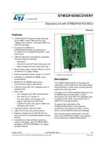 STM32F4DISCOVERY Discovery kit with STM32F407VG MCU Data brief Features  STM32F407VGT6 microcontroller featuring