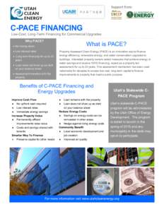 C-PACE FINANCING  Low-Cost, Long-Term Financing for Commercial Upgrades Why PACE?  What is PACE?