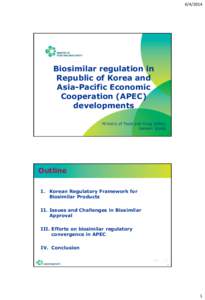 Biosimilar regulation in Republic of Korea and Asia-Pacific Economic Cooperation (APEC)