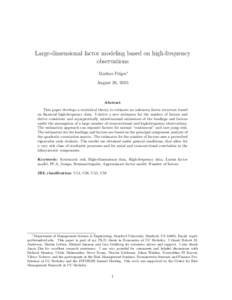 Large-dimensional factor modeling based on high-frequency observations Markus Pelger∗ August 20, 2015  Abstract