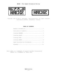 MACH2 – File Space Allocation Utility  Copyright 1983 by Karl A. Hessinger – MicroConsultants, All rights reserved Published by MISOSYS, Alexandria, Virginia  TABLE OF CONTENTS
