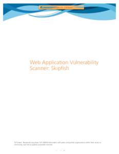 Akamai Technologies, Inc. (TLP:Green) ) Web Application Vulnerability Scanner: Skipfish