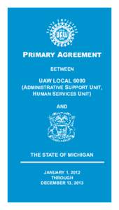 PRIMARY AGREEMENT BETWEEN UAW LOCAL[removed]ADMINISTRATIVE SUPPORT UNIT, HUMAN SERVICES UNIT)