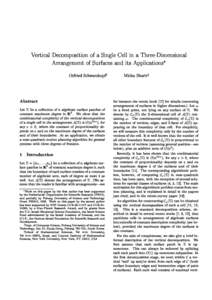 Vertical Decomposition of a Single Cell in a Three-Dimensional Arrangement of Surfaces and its Applications Otfried Schwarzkopf y