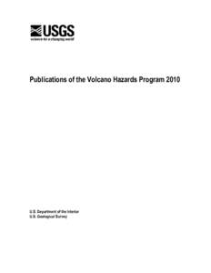 Publications of the Volcano Hazards ProgramU.S. Department of the Interior U.S. Geological Survey  Publications of the Volcano Hazards Program 2010