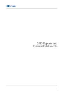 2013 Reports and Financial Statements 1  2013 Reports and Consolidated