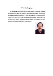 CV for Mu Rongping Mr. Mu Rongping, received his B.S. and M. S. from University of Science and Technology of China, and Ph.D degree from Technische Universität Berlin, Germany. Dr. Mu is now director-general and profess