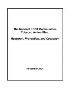The National LGBT Communities Tobacco Action Plan: Research, Prevention, and Cessation