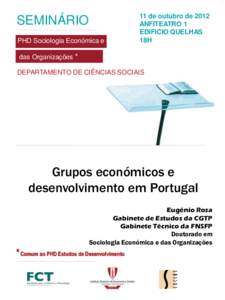 SEMINÁRIO PHD Sociologia Económica e das 11 de outubro de 2012 ANFITEATRO 1 EDIFICIO QUELHAS