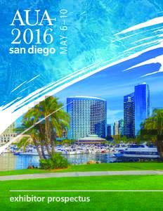 exhibitor prospectus  The AUA invites you to San Diego, California. Be a part of one of the world’s premier meetings