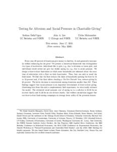Testing for Altruism and Social Pressure in Charitable Giving∗ Stefano DellaVigna UC Berkeley and NBER John A. List U Chicago and NBER