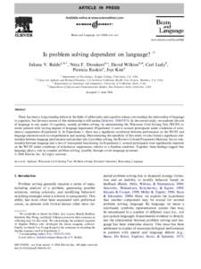 ARTICLE IN PRESS  Brain and Language xxx[removed]xxx–xxx www.elsevier.com/locate/b&l  Is problem solving dependent on language?