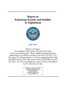 Report on Enhancing Security and Stability in Afghanistan June 2015 Report to Congress