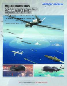 MQ-4C BAMS UAS Broad Area Maritime Surveillance Unmanned Aircraft System northropgrumman.com/aerospacesystems