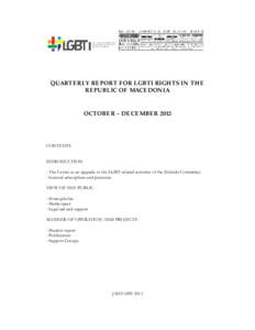 QUARTERLY REPORT FOR LGBTI RIGHTS IN THE REPUBLIC OF MACEDONIA OCTOBER – DECEMBER[removed]CONTENTS