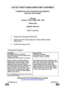 ACP-EU JOINT PARLIAMENTARY ASSEMBLY COMMITTEE ON ECONOMIC DEVELOPMENT, FINANCE AND TRADE1 Meeting Saturday 15 March 2008, [removed]Plenary Hall