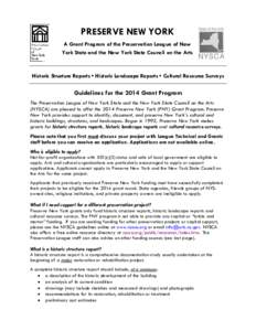 PRESERVE NEW YORK A Grant Program of the Preservation League of New York State and the New York State Council on the Arts Historic Structure Reports • Historic Landscape Reports • Cultural Resource Surveys