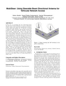 MobiSteer: Using Steerable Beam Directional Antenna for Vehicular Network Access Vishnu Navda1 , Anand Prabhu Subramanian1 , Kannan Dhanasekaran1 , Andreas Timm-Giel2 , Samir R. Das1 1