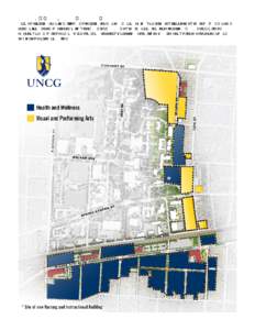 MAKING A MILLENNIAL CAMPUS  An example of Chancellor Gilliam’s vision of “Giant Steps”? The establishment of two millennial campus districts – Health and Wellness and Visual and Performing Arts – on UNCG’s ca