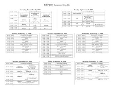 ICFP 2008 Summary Schedule Saturday, September 20, 2008 Continental Breakfast 08:00 – 09:00 09:00 – 10:30