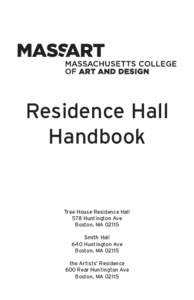 Residence Hall Handbook Tree House Residence Hall 578 Huntington Ave Boston, MA 02115