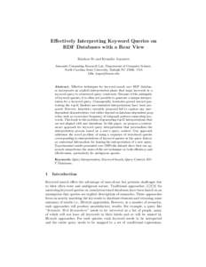 Effectively Interpreting Keyword Queries on RDF Databases with a Rear View Haizhou Fu and Kemafor Anyanwu Semantic Computing Research Lab, Department of Computer Science, North Carolina State University, Raleigh NC 27606