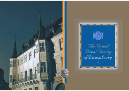 The Grand Ducal Family of Luxembourg ✵  ✵