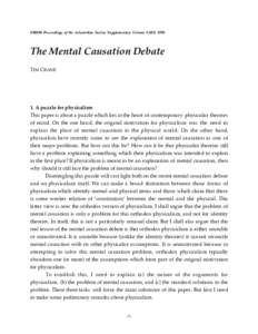 FROM Proceedings of the Aristotelian Society Supplementary Volume LXIXThe Mental Causation Debate TIM CRANE  1. A puzzle for physicalism