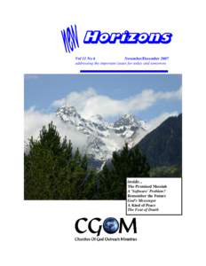 Horizons Vol 11 No 6 November/December 2007 addressing the important issues for today and tomorrow  inside...
