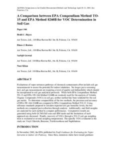 A&WMA Symposium on Air Quality Measurement Methods and Technology April 19-21, 2005, San Francisco, CA. A Comparison between EPA Compendium Method TO15 and EPA Method 8260B for VOC Determination in Soil Gas Paper #46